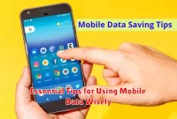 Essential Tips for Using Mobile Data Wisely