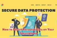 How to Secure Personal Data on Your Smartphone