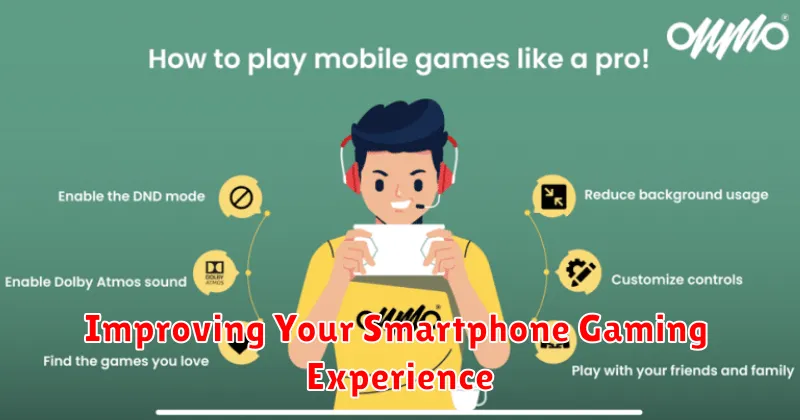Improving Your Smartphone Gaming Experience